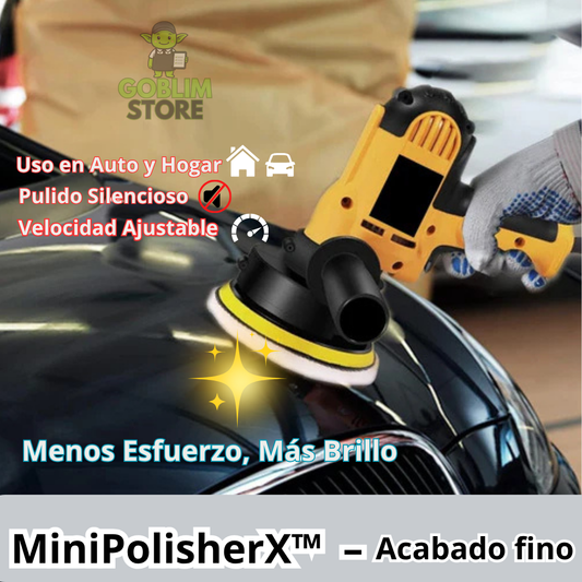 MiniPolisherX™ – Pulido rápido y profesional